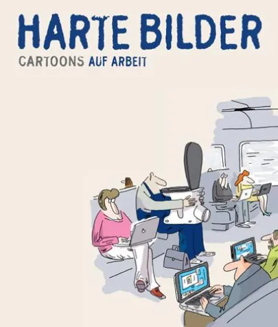 Bild: 6.Cartoonair am Meer in Prerow: HARTE BILDER Cartoons auf Arbeit