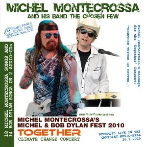 Michel Montecrossa's Doppel-Album 'Together' - Lebensgefühl, Rock-Power und aktuelle Bob Dylan Songs Bild: Michel Montecrossa's Doppel-Album 'Together' - Lebensgefühl, Rock-Power und aktuelle Bob Dylan Songs