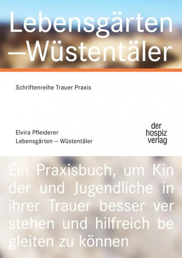 Lebensgärten-Wüstentäler