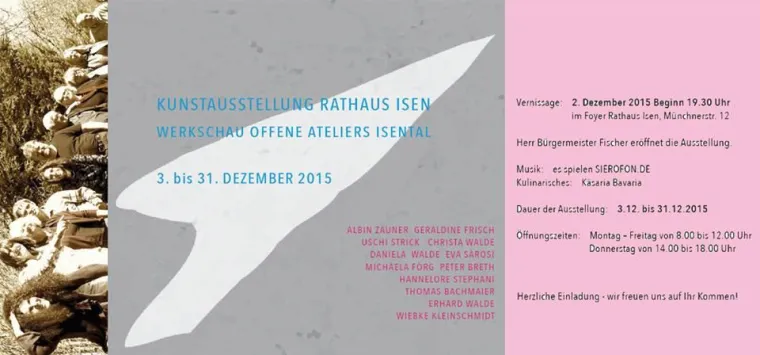 Kunstausstellung im Rathaus Isen - Werkschau Offene Ateliers Isental Bild: Kunstausstellung im Rathaus Isen - Werkschau Offene Ateliers Isental