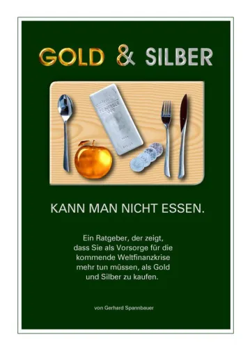 Buchvorstellung - „Gold & Silber kann man nicht essen“ Bild: Buchvorstellung - „Gold & Silber kann man nicht essen“