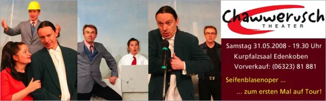 Bild: Chawwerusch mit der "Seifenblasenoper" das erste Mal ausser Haus - zu Gast beim Kulturverein Edenkoben e.V.