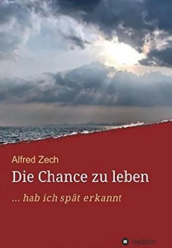 Bild: Die Chance zu leben ... hab ich spät erkannt