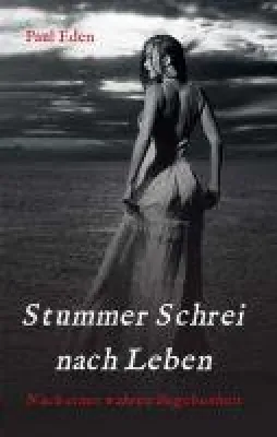 Stummer Schrei nach Leben - Patienten-Odyssee nach einer wahren Begebenheit Bild: Stummer Schrei nach Leben - Patienten-Odyssee nach einer wahren Begebenheit