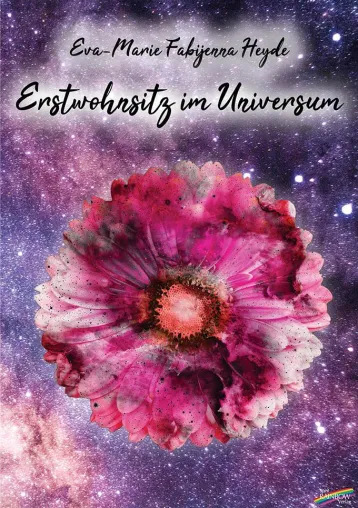 Neuerscheinung Eva-Marie Fabijenna Heyde: "Erstwohnsitz im Universum" Bild: Neuerscheinung Eva-Marie Fabijenna Heyde: "Erstwohnsitz im Universum"