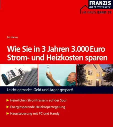 Bild: In drei Jahren 3.000 Euro Strom- und Heizkosten sparen: den heimlichen Stromfressern auf der Spur