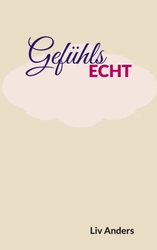 Bild: Gefühlsecht - Ein Buch, das unter die Haut geht