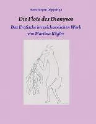 Bild: Die Flöte des Dionysos - Das Sinnliche im zeichnerischen Werk von Martina Kügler