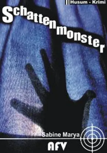 Schattenmonster - Husum Krimi Bild: Schattenmonster - Husum Krimi