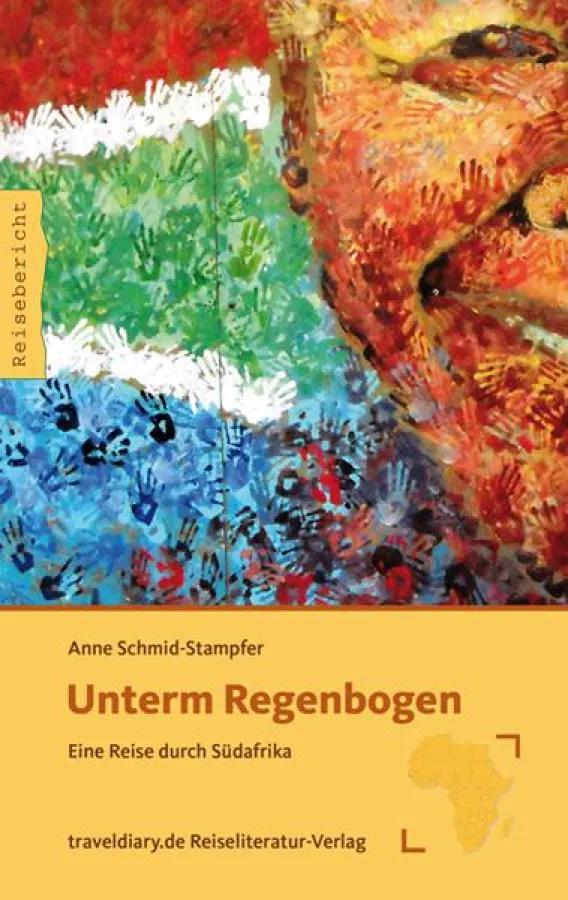 Südafrika - Unterm Regenbogen