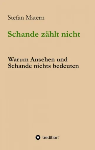 Bild: Schande zählt nicht - Interessantes Buch rund um Determinismus und Willenfreiheit