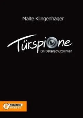 Bild: Veröffentlichung des Datenschutzromans „Türspione“ in Kooperation mit der Piratenpartei Münster
