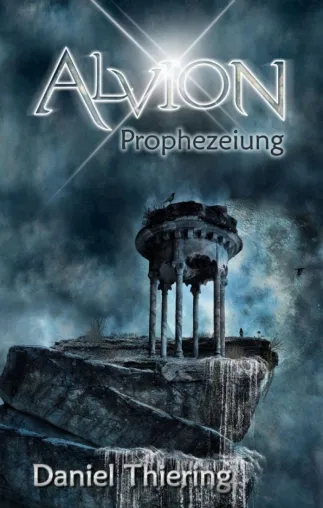 Bild: Alvion - Prophezeiung - Ein erbitterter Kampf zwischen Freiheit und Finsternis