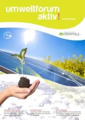 Bild: Umweltforum aktiv! Das neue Umweltmagazin für die Oberpfalz ist da