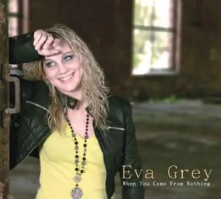 Bild: „When you come from nothing“ – die erste Maxi-CD Single von „Eva Grey“ - Der Titel könnte Programm sein