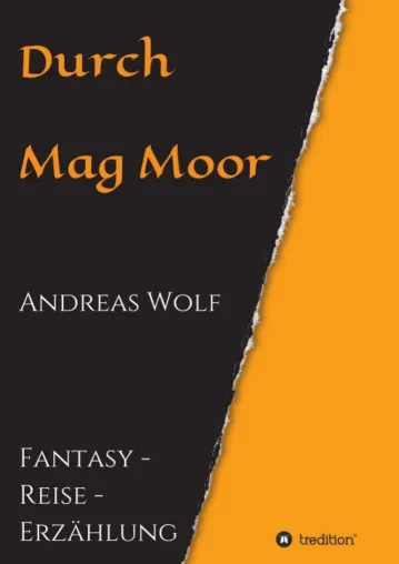 Bild: Durch Mag Moor - Abenteuerlicher Fantasy-Roman