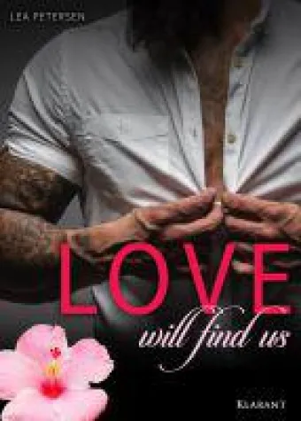 Bild: Neuerscheinung: "Love will find us" - Der neue erotische Roman von Lea Petersen im Klarant Verlag