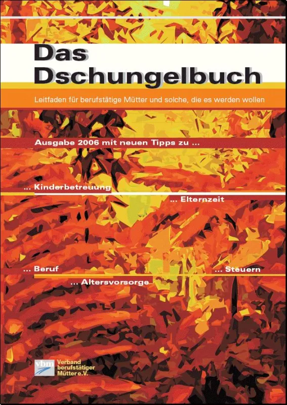 vbm-Dschungelbuch - Leitfaden für berufstätige Mütter und solche, die es werden wollen