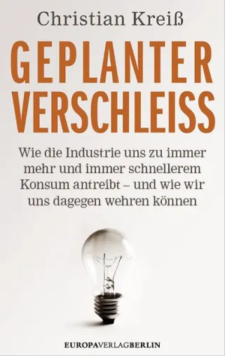 Geplanter Verschleiß - Heute gekauft. morgen entsorgt Bild: Geplanter Verschleiß - Heute gekauft. morgen entsorgt