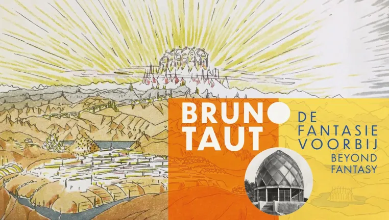 Bild: Ausstellung "Bruno Taut: An der Fantasie vorbei" in Museum Het Schip in Amsterdam