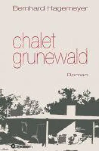 Chalet Grunewald - biografischer Roman über das Schicksal der jüdischen Familie Loewenberg Bild: Chalet Grunewald - biografischer Roman über das Schicksal der jüdischen Familie Loewenberg