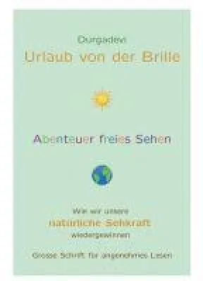 Urlaub von der Brille - Das Abenteuer des freies Sehens Bild: Urlaub von der Brille - Das Abenteuer des freies Sehens