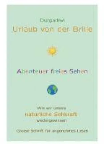 Bild: Urlaub von der Brille - Das Abenteuer des freies Sehens