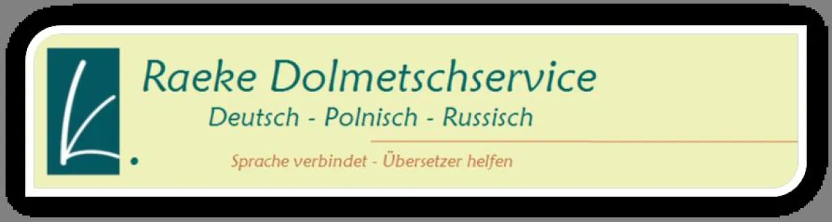 Raeke Dolmetschservice - Deutsch, Polnisch, Russisch