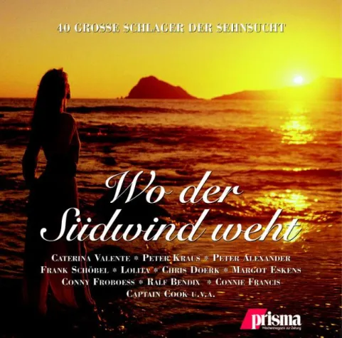WO DER SÜDWIND WEHT - Die schönsten Sehnsuchtsschlager Bild: WO DER SÜDWIND WEHT - Die schönsten Sehnsuchtsschlager