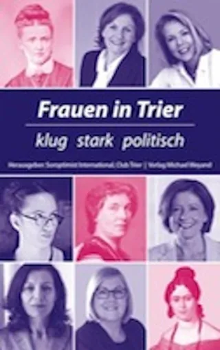Bild: NEU eingetroffen: Frauen in Trier – klug stark politisch