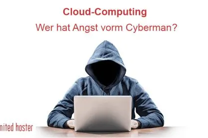 Bild: Cloud Computing: Wer hat Angst vorm Cyberman?