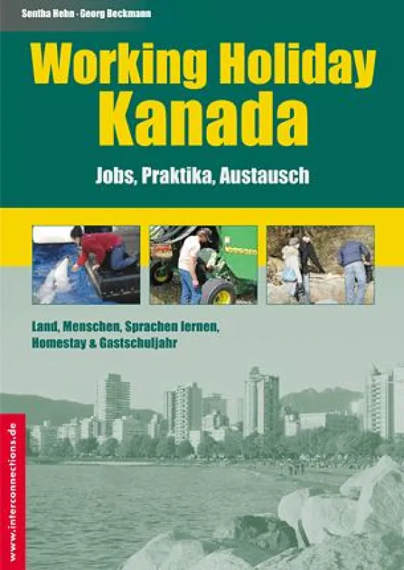 Leben und arbeiten in Kanada mit dem Working Holiday Visum