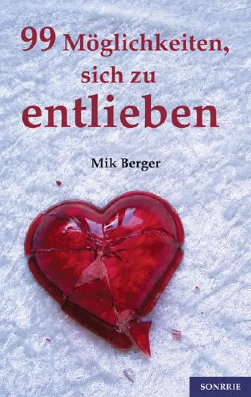 Entlieben leicht gemacht ...
