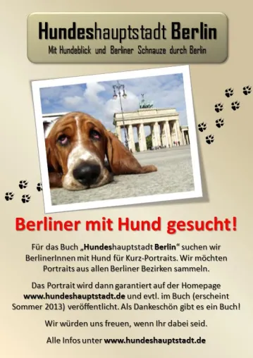 Berliner mit Hund gesucht. Für Portraits im Buch "Hundeshauptstadt Berlin" Bild: Berliner mit Hund gesucht. Für Portraits im Buch "Hundeshauptstadt Berlin"