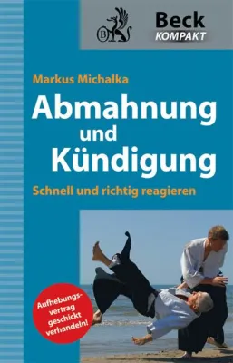 Bild: Richtig reagieren bei Abmahnung und Kündigung