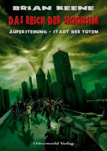 Neuerscheinung im Otherworld Verlag: Brian Keene - Das Reich der Siqqusim Bild: Neuerscheinung im Otherworld Verlag: Brian Keene - Das Reich der Siqqusim