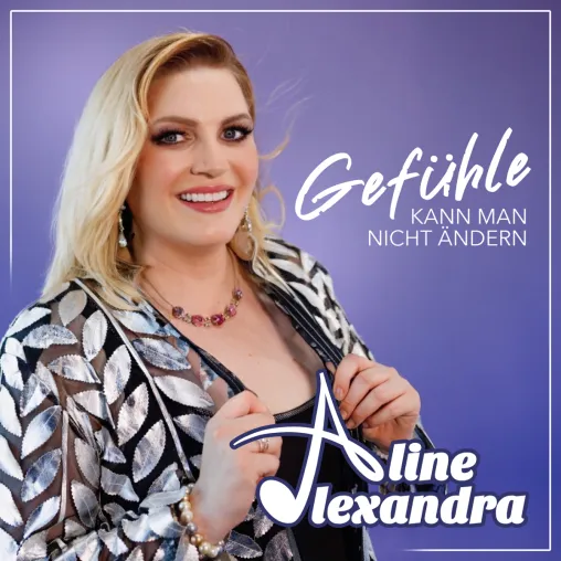 Gefühle kann man nicht ändern - der neue Schlager der Schweizerin Aline Alexandra Bild: Gefühle kann man nicht ändern - der neue Schlager der Schweizerin Aline Alexandra