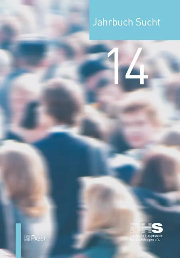 Deutsche Hauptstelle für Suchtfragen: Jahrbuch Sucht 2014