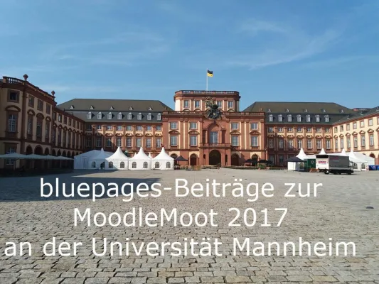 Bild: bluepages-Beiträge zur MoodleMoot an der Universität Mannheim