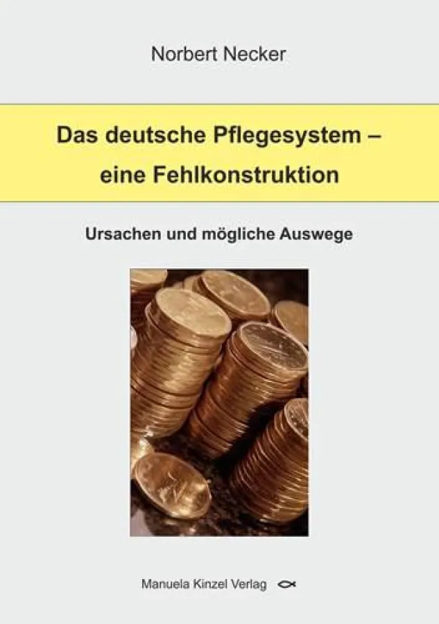 Das deutsche Pflegesystem - Necker