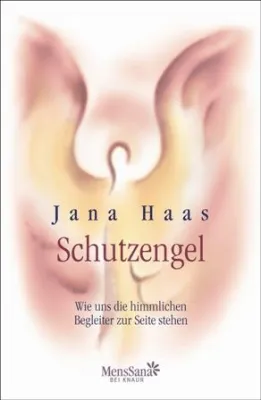 Bild: Neu im Verlag MensSana bei Knaur: "Schutzengel" von Jana Haas