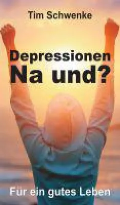 Bild: Depressionen - na und? - kompakter Ratgeber bietet Lebenshilfe bei Depressionen