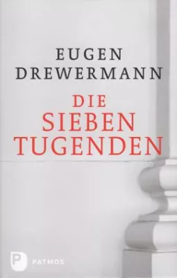 Bild: Eugen Drewermann: »Die sieben Tugenden«