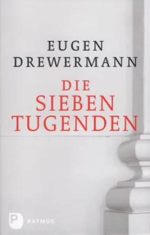 Bild: Eugen Drewermann: »Die sieben Tugenden«