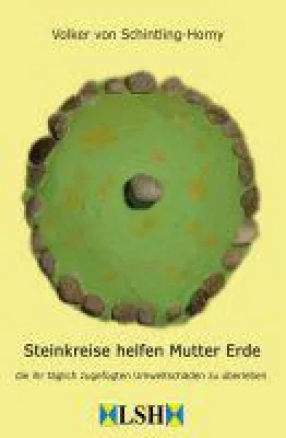 Bild: Steinkreise helfen Mutter Erde - neues Sachbuch erläutert die Energie von Steinkreisen
