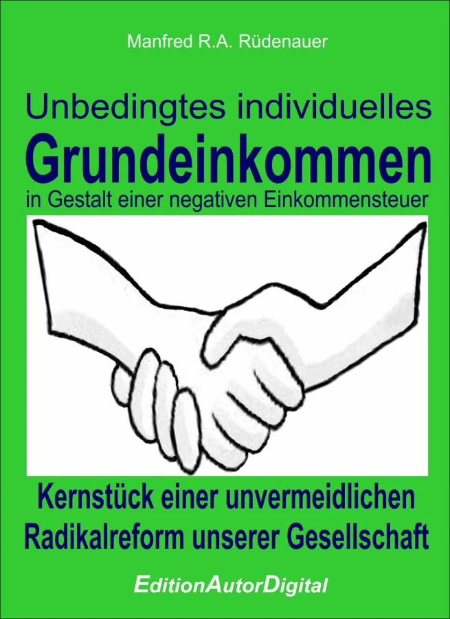 Unbedingtes individuelles Grundeinkommen, eBook (ISBN 978-3-943788-18-1), 9,95 Euro