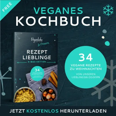 Vegane Weihnachten: Veganliebe veröffentlicht kostenfreies E-Book mit 34 veganen Rezepten ausgewählter Blogger Bild: Vegane Weihnachten: Veganliebe veröffentlicht kostenfreies E-Book mit 34 veganen Rezepten ausgewählter Blogger