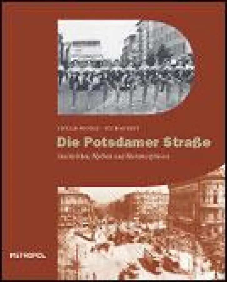 Die Potsdamer Straße. Geschichten, Mythen und Metamorphosen. Cover©Metropol Verlag