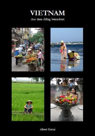 Vietnam: Aus dem Alltag betrachtet Bild: Vietnam: Aus dem Alltag betrachtet