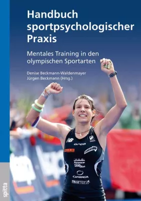 Bild: Handbuch sportpsychologischer Praxis - Mentales Training in den olympischen Sportarten